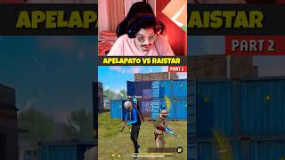 RAISTAR vs APELAPATO 🤯 2 VS 2 ONE TAP GAMEPLAY PART 2 shorts short raistar apelapato freefire [upl. by Sholley]