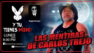 LAS MENTIRAS DE CARLOS TREJO  Y TU TIENES MIEDO viral fyp oxlack fepo podcastparanormal [upl. by Ainod]