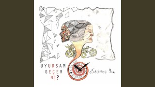 Uyursam Geçer Mi [upl. by Mylor]