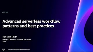 AWS reInvent 2023  Advanced serverless workflow patterns and best practices API401 [upl. by Glanville413]