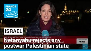 Israels Netanyahu rejects any postwar Palestinian state • FRANCE 24 English [upl. by Aprilette739]