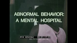 quot ABNORMAL BEHAVIOR A MENTAL HOSPITAL quot 1974 PSYCHOLOGY FILM TREATMENT OF MENTALLY ILL XD50364 [upl. by Pugh262]