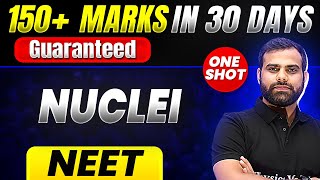 150 Marks Guaranteed NUCLEI  Quick Revision 1 Shot  Physics for NEET [upl. by Lean719]