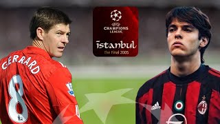 Oscarlık Maçlar  Milan  Liverpool 2005 UEFA Şampiyonlar Ligi Finali  Bir Önceki İstanbul Finali [upl. by Joost]