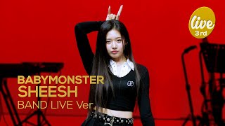 4K BABYMONSTER “SHEESH” Band LIVE Concert 세상을 SHEESH하게 만들 베몬 밴드라이브😈 it’s KPOP LIVE 잇츠라이브 [upl. by Saretta]