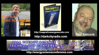 Paul Babcock Magnetic Energy Secrets 16 October 2013 Interview by Matt McMahon  Dark City Radio [upl. by Wiltshire]