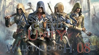 Assassins Creed Unity PC 100 Walkthrough 08 Seq04 Mem01 The Kingdom of Beggars 60FPS [upl. by Hubie]