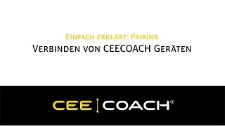 Einfach erklärt  Pairing von CEECOACH® Geräten [upl. by Dion]