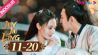 INDO SUB Jun Jiu Ling EP1120  Peng Xiaoran Jin Han  YOUKU [upl. by Cristie]