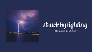 Sara Kays  Struck By Lightning ft Cavetown Lyrics [upl. by Vonni]