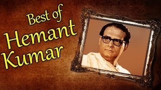 Best of Hemant Kumar Songs HD  Jukebox 1  Nonstop Hemant Kumar Hits [upl. by Namyw]