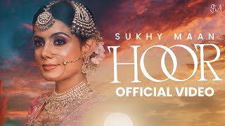 Hoor  Official Video  Sukhy Maan  inder amp Kirat  Beat King  Latest Punjabi Songs 2024 [upl. by Augustina]