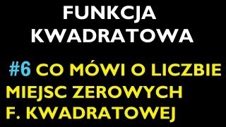 CO MÓWI NAM O ILOŚCI MIEJSC ZEROWYCH WYKRES F KWADRATOWEJ W POSTACI OGÓLNEJ 6 [upl. by Maunsell]