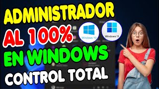 Como SER ADMINISTRADOR TOTAL en Windows 10 Y 11  Tener TODOS LOS PRIVILEGIOS [upl. by Aivle]