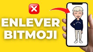 Comment Enlever Son Bitmoji Snap  Facilement [upl. by Roice]