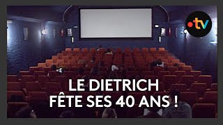 Cinéma  Le Dietrich fête ses 40 ans [upl. by Kirch]