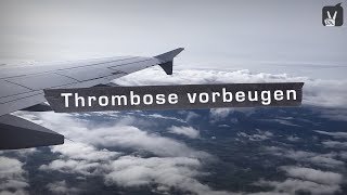 Thrombose im Bein Bei Langstreckenflügen vorbeugen [upl. by Olive]