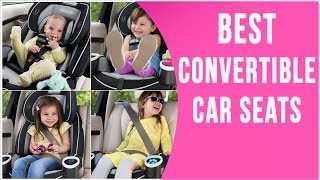 9 Best Convertible Car Seats 2016 [upl. by Pfaff908]