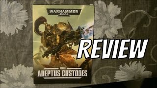 Review Adeptus Custodes Codex [upl. by Etennaej]