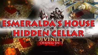 Divinity Original Sin  Esmeraldas House Hidden Cellar  Key to Esmeraldas House GUIDE  ACT 1 [upl. by Ajssatan]