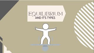 WHAT IS EQUILIBRIUM  TYPES  STABLE EQUILIBRIUM UNSTABLE EQUILIBRIUM NEUTRAL EQUILIBRIUM [upl. by Erapsag]