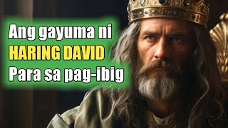 Karunungan ni HARING DAVID para sa pagibig [upl. by Llenrev]