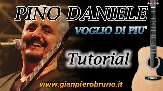 PINO DANIELE VOGLIO DI PIU accordi e tutorial chitarra [upl. by Hinkle]