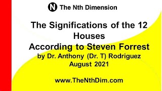 The Significations of the 12 Houses According to Steven Forrest [upl. by Sumer60]