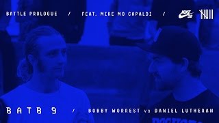 BATB9  Mike Mo  Battle Prologue Bobby Worrest Vs Daniel Lutheran  Round 1 [upl. by Riker]