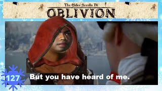 Oblivion Episode 127  You Have Heard of Me [upl. by Bokaj]