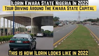 ILORIN KWARA STATE NIGERIA IN 2022  Tour Driving Around The Kwara State Capital [upl. by Clementina841]