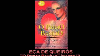 AUDIOLIVRO quotO Primo Basílioquot de Eça de Queirós parte 2 [upl. by Everest250]