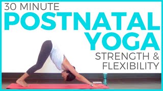 Postnatal Yoga for Strength amp Flexibility 30 minute Yoga Postpartum Yoga  Sarah Beth Yoga [upl. by Neelak]