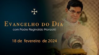 EVANGELHO DO DIA  18022024  Mc 112 15 PadreManzottiOficial [upl. by Atorod]