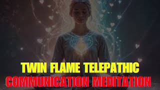 Twin Flame Telepathic Communication Meditation Mind to Mind CONNECTION ❤️👩‍❤️‍👨❤️ [upl. by Anagrom]