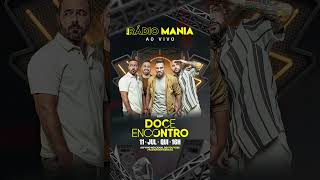 Rádio Mania Ao Vivo  Doce Encontro 🔥💛 [upl. by Ennasil32]