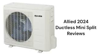 HvacRepairGuy 2024 Allied Brand Ductless Mini Split Reviews [upl. by Ainigriv]