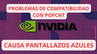 Controlador NVIDIA pierde la compatibilidad con POPCNT en Windows 1110 [upl. by Ahseel]