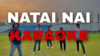 Natai Nai  KARAOKE  SIN Original Instrumental [upl. by Eibocaj]