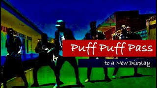 Puff Puff Pass to a NEW DISPLAY  Original Music by MISSICs Art [upl. by Joelie587]