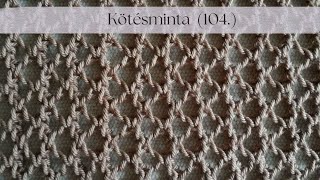 Hálóscsipkés kötésminta 104   Meshlace knitting pattern 104 [upl. by Norma]