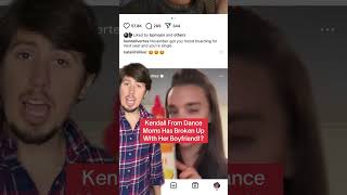 Kendall From Dance Moms and Her Boyfriend Broke Up [upl. by Dlorad]