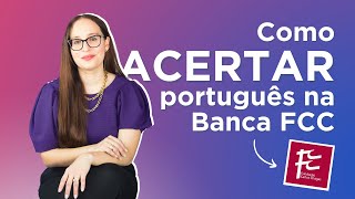 Como acertar questões de Português na banca FCC [upl. by Lenra]