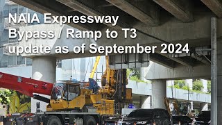 NAIA Expressway  Ramp  Bypass to T3 update as of September 2024 [upl. by Waltner]