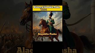 Real History Of Alaeddin Ali Pasha Par 2 X Osman X Alaeddin osmanbey alaeddinbey [upl. by Esiole]