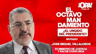 🛑 José Miguel Villalobos ¿El ungido del presidente [upl. by Lorilee681]