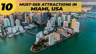 Miami Florida 10 Attractions That Will Leave You Speechless [upl. by Power254]