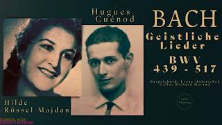 Bach  Geistliche Lieder BWV 439  517 Centurys record Hilde Rössel Majdan Hugues Cuenod [upl. by Geanine]