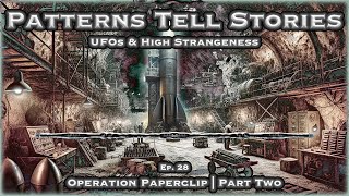 Ep 28  Operation Paperclip  Part Two [upl. by Ardnas]