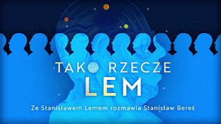 quotTako rzecze Lemquot Stanisław Bereś i Stanisław Lem  audiobook [upl. by Honorine]